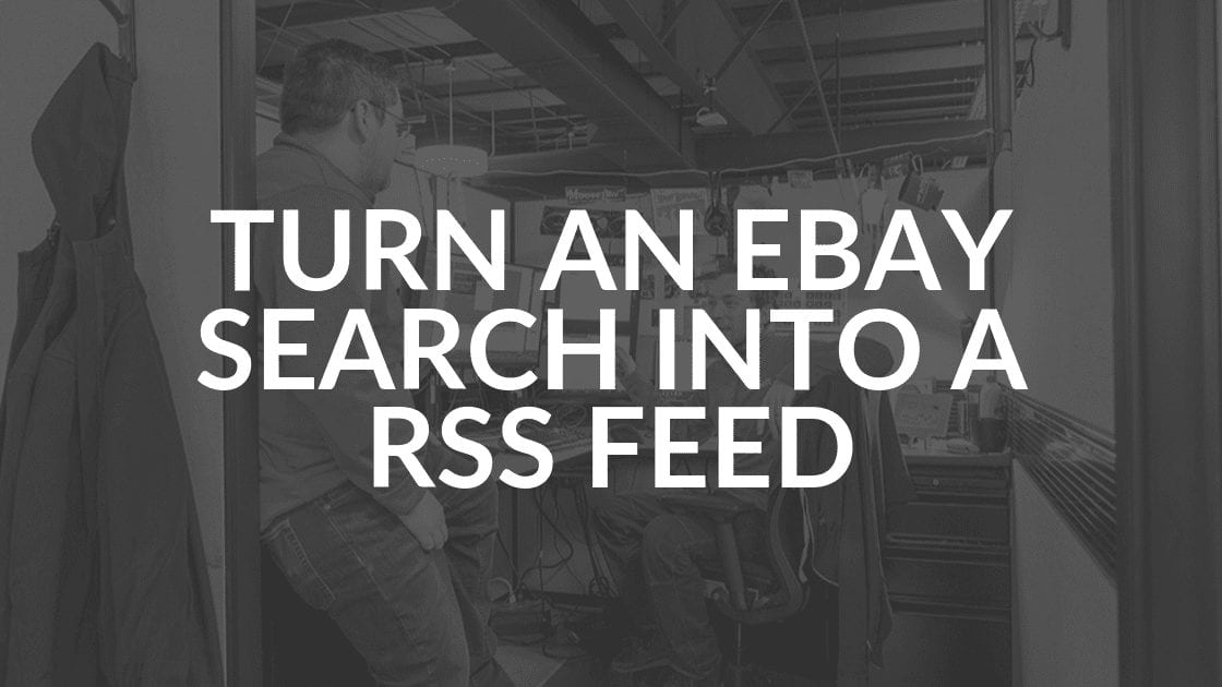 Turn ebay search into RSS feed