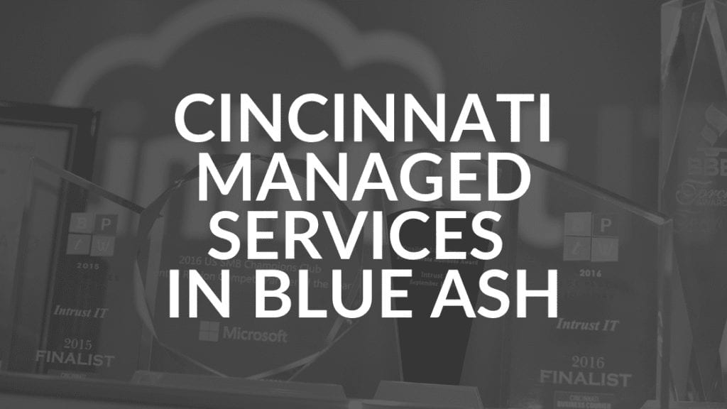Cincinnati Managed IT Services Blue Ash