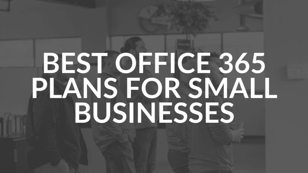 comparing business plans for Office 365