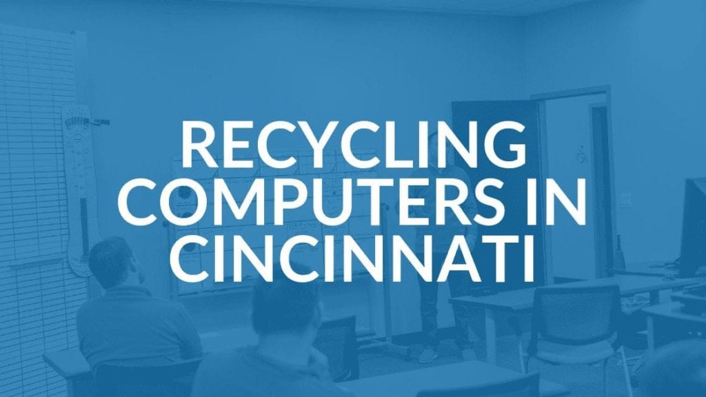 Recycling Computers in Cincinnati