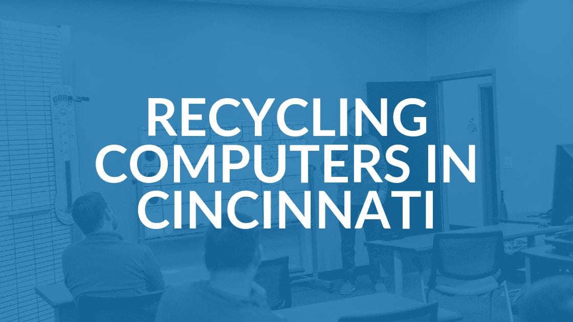 Recycling Computers in Cincinnati