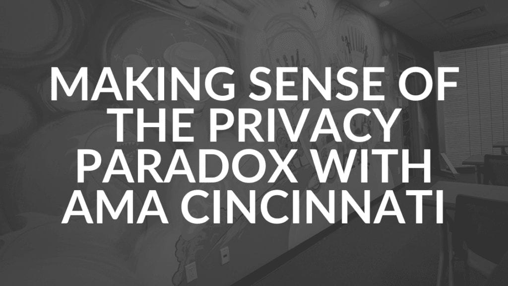 AMA Cincinnati Privary Paradox