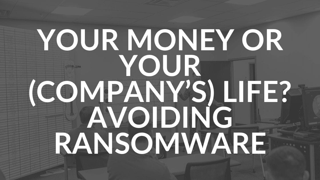 Avoiding Ransomware attack at Your Company