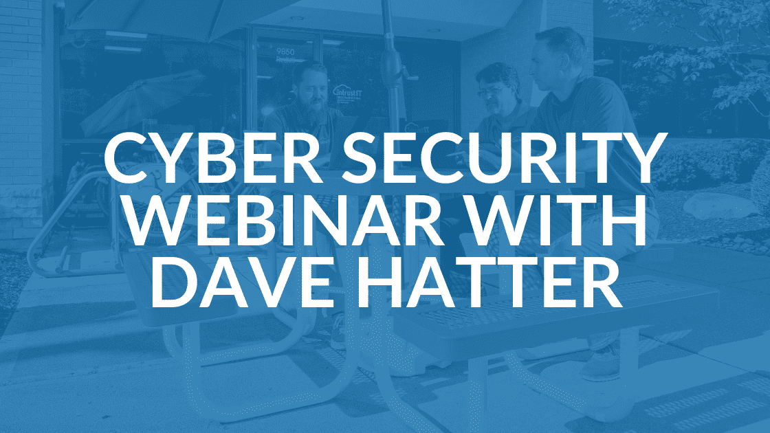 October 30 Dave Hatter Webinar Cyber Security