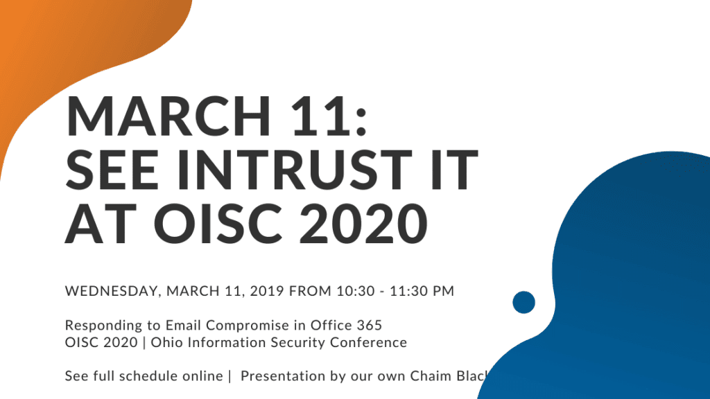 March-11-Intrust-Responding-to-email-compromises-Office-365 Responding to email compromises