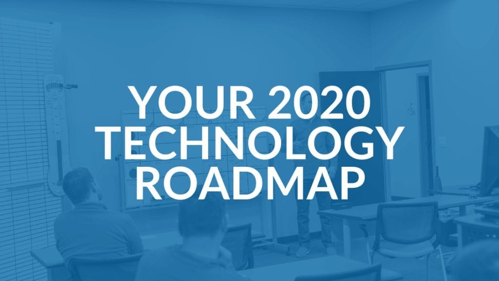 your 2020 technology roadmap