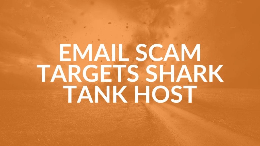 Email phishing scam targets shark tank host