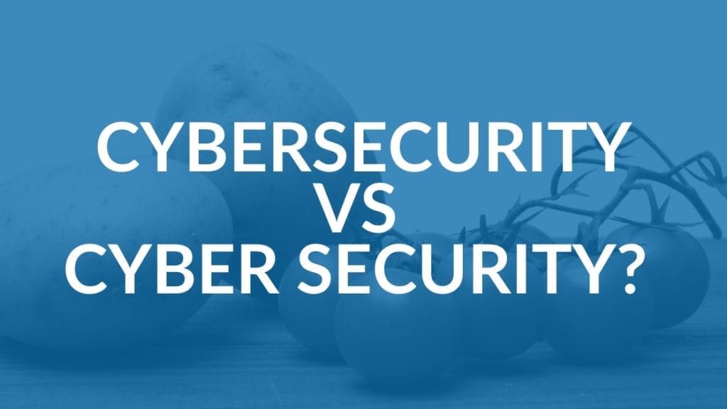 Cybersecurity vs Cyber Security