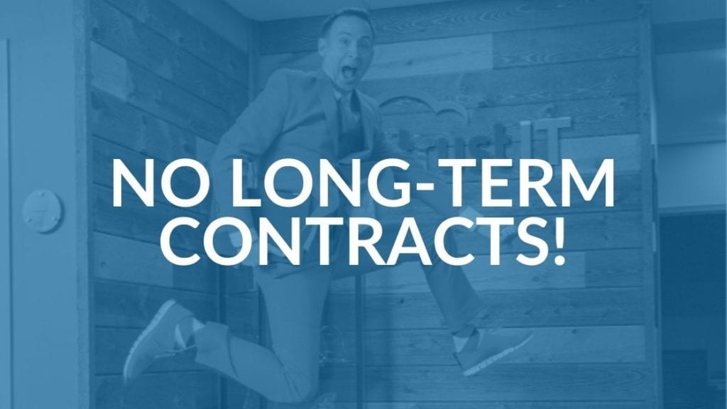 No Long-Term Contracts at Intrust IT