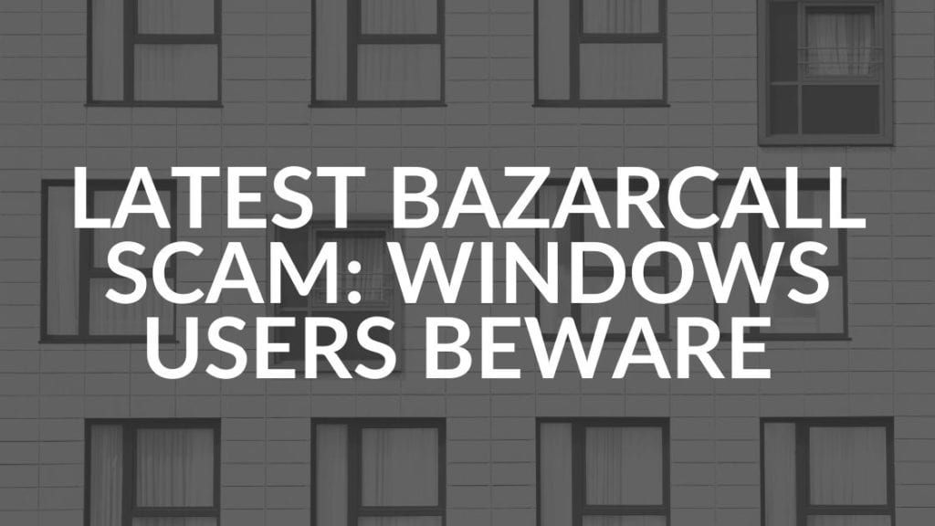 BazarCall Scam Targets Windows Users