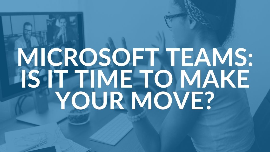 Moving to Microsoft Teams