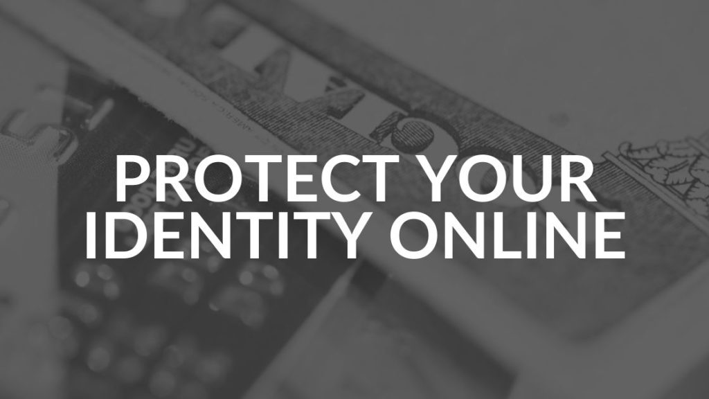 Keep Your Identity Safe Online