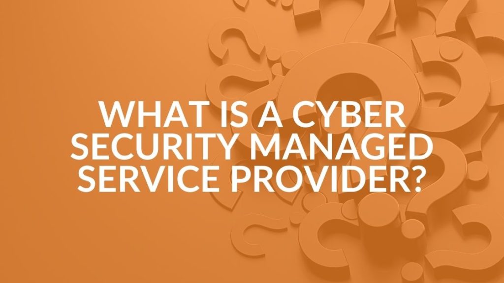 cyber security managed service provider FAQ graphic