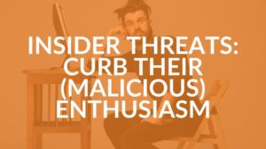 Insider Threat Indicators and Prevention