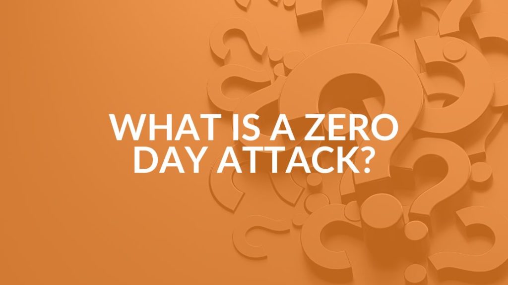 Zero Day Attack