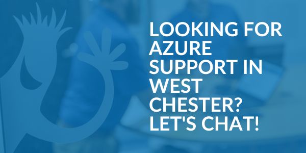 Azure Support in West Chester