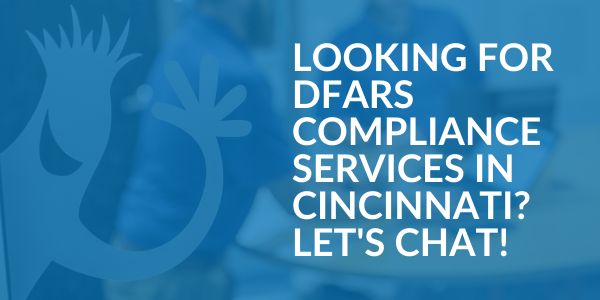 DFARS Compliance Services in Cincinnati