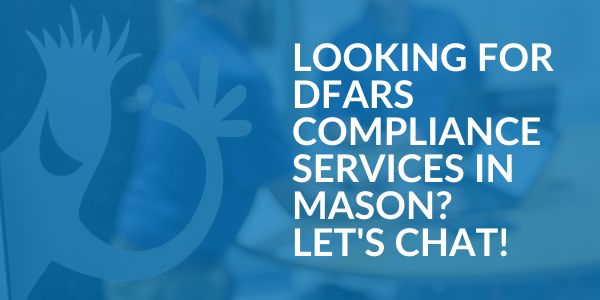 DFARS Compliance Services in Mason DFARS Compliance Services in Mason