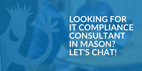 IT Compliance Consultant in Mason IT Compliance Consultant in Mason