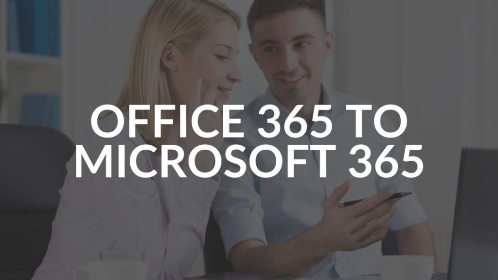 Office 365 to Microsoft 365 (1)