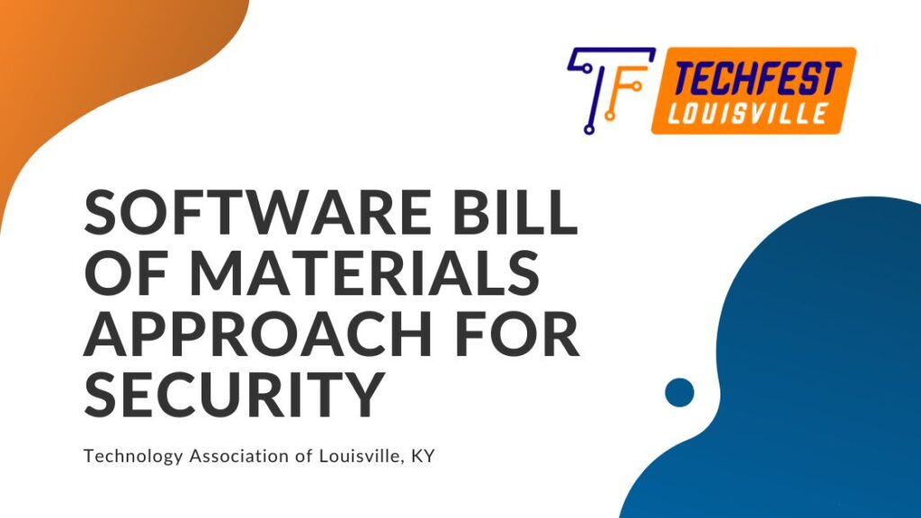 Software Bill of Materials Approach - TechFest