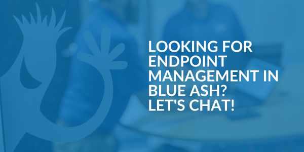 Endpoint Management Blue Ash