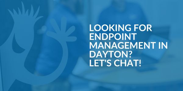 Endpoint Management in Dayton