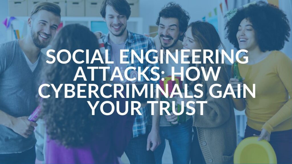 Social Engineering Attacks How They Work