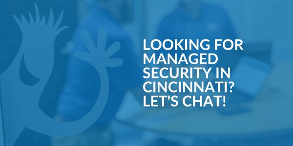 Managed Security in Cincinnati - Areas We Serve