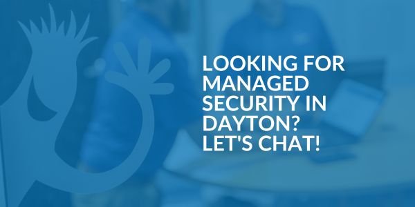 Managed Security in Dayton - Areas We Serve