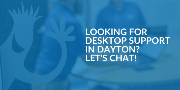 Desktop Support in Dayton - Areas We Serve