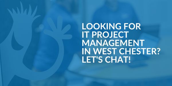IT Project Management in West Chester - Areas We Serve