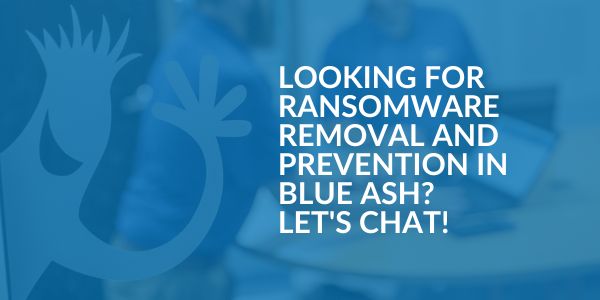 Ransomware Removal and Prevention in Blue Ash - Areas We Serve