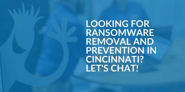 Ransomware Removal and Prevention in Cincinnati - Areas We Serve