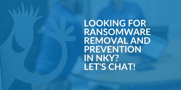 Ransomware Removal and Prevention in Northern Kentucky - Areas We Serve